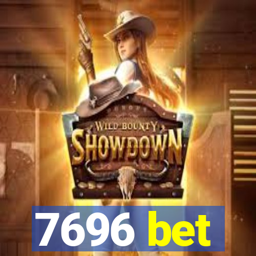 7696 bet